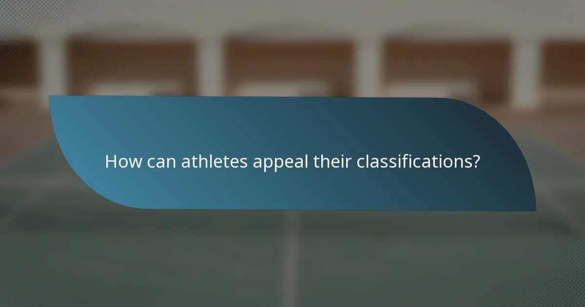 How can athletes appeal their classifications?